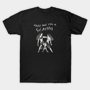 Kiss Me I'm A GEMINI Western Zodiac Astrology T-Shirt